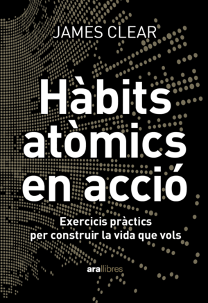 HÀBITS ATÒMICS EN ACCIÓ