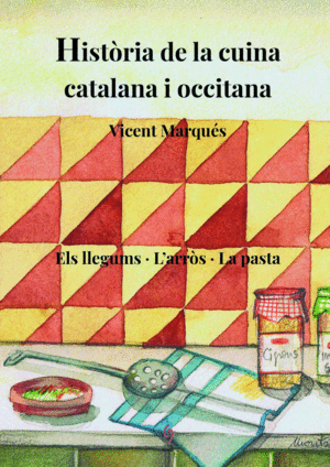 HISTORIA DE LA CUINA CATALANA I OCCITANA VOL 3 CATALAN