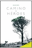 CAMINO DE HÉROES