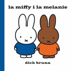 MIFFY I LA MELANIE, LA