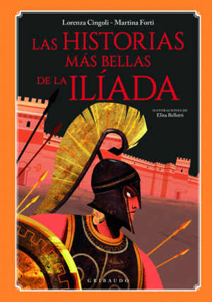 HISTORIAS MÁS BELLAS DE LA ILÍADA, LAS