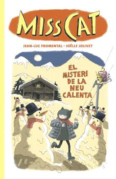 MISS CAT 3- EL MISTERI DE LA NEU CALENTA