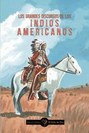 LOS GRANDES DISCURSOS DE LOS INDIOS AMERICANOS