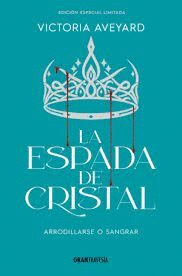 ESPADA DE CRISTAL . EDICION ESPECIAL LIMITADA