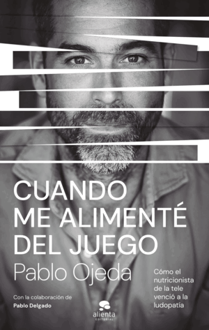 CUANDO ME ALIMENTÈ DEL JUEGO