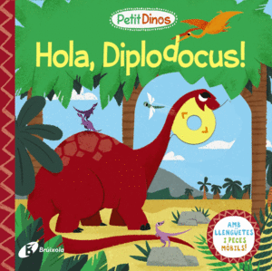 PETIT DINOS. HOLA, DIPLODOCUS!