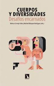 CUERPOS Y DIVERSIDADES: DESAFIOS ENCARNADOS