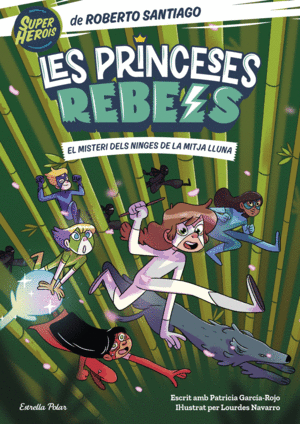 PRINCESES REBELS 3. EL MISTERI DELS NINGES DE LA MITJA LLUNA