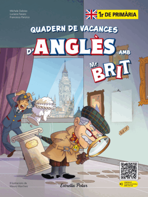 MR. BRIT. QUADERN DE VACANCES D'ANGLÈS. 1R DE PRIM