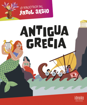 LA BIBLIOTECA DEL ÁRBOL SABIO : ANTIGUA GRECIA