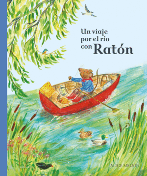 UN VIAJE POR EL RIO CON RATON