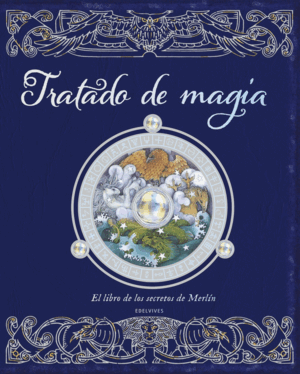 TRATADO DE MAGIA. EL LIBRO DE