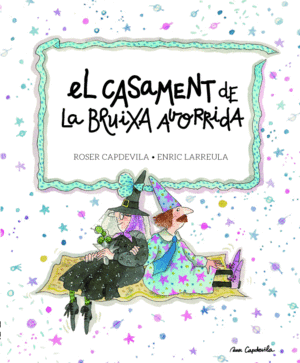 EL CASAMENT DE LA BRUIXA AVORRIDA