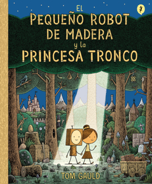 PEQUEÑO ROBOT DE MADERA Y LA PRINCESA TR