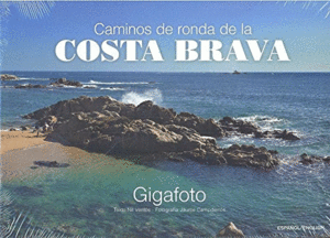 CAMINOS DE RONDA DE LA COSTA BRAVA CAST/ENGL