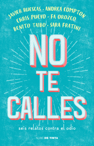 NO TE CALLES