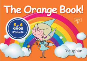 THE ORANGE BOOK! 5-6 AÑOS 3 INFANTIL