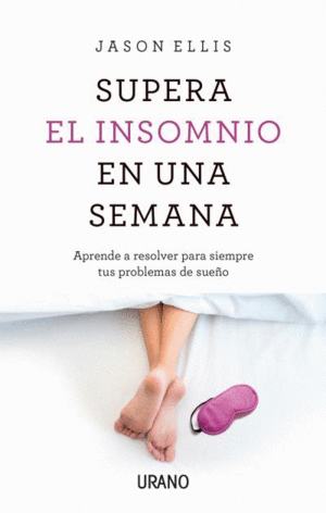 SUPERA EL IMSOMNIO EN UNA SEMANA