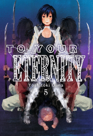 TO YOUR ETERNITY 05