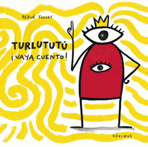 TURLUTUTÚ ¡ VAYA CUENTO !