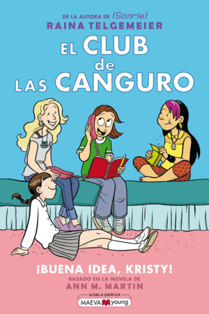 EL CLUB DE LAS CANGURO 1: ¡BUENA IDEA, KRISTY!