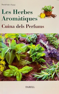 LES HERBES AROMATIQUES. CUINA DELS PERFUMS