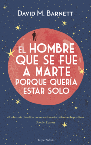 EL HOMBRE QUE SE FUE A MARTE PORQUE QUER