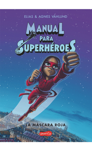 MANUAL PARA SUPERHEROES 2 MASCARA ROJA