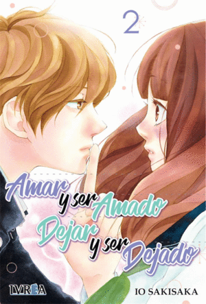 AMAR Y SER AMADO, DEJAR Y SER DEJADO 02