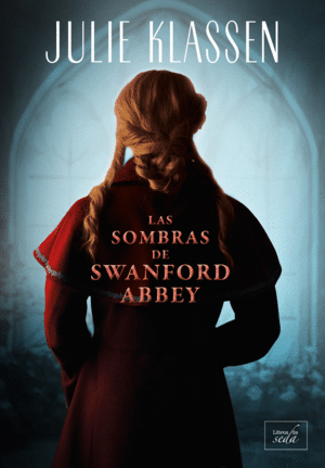 LAS SOMBRAS DE SWANFORD ABBEY