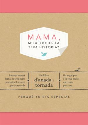 MAMA, M´EXPLIQUES LA TEVA HISTORIA?