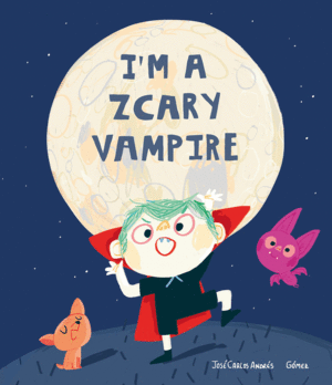 I'M A ZCARY VAMPIRE - ING
