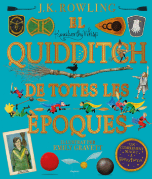 EL QUIDDITCH DE TOTES LES ÈPOQUES (IL·LUSTRAT) HARRY POTTER