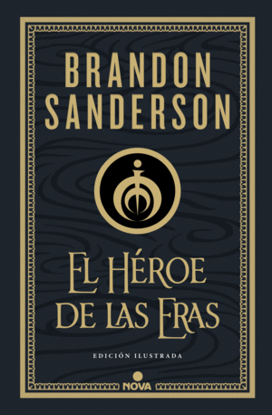 EL HÉROE DE LAS ERAS (NACIDOS DE LA BRUMA-MISTBORN [EDICIÓN ILUST