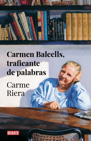 CARMEN BALCELLS, TRAFICANTE DE PALABRAS