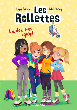 LES ROLLETTES. UN, DOS, TRES... EQUIP!