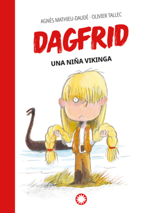 DAGFRID 1 UNA NIÑA VIKINGA