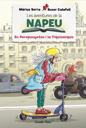 LES AVENTURES DE LA NAPEU. EN PEREPUNYETES I LA TIQUISMIQUIS