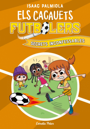 ELS CACAUETS FUTBOLERS 3. SECRETS INCONFESSABLES