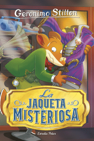 GERONIMO STILTON 99 LA JAQUETA MISTERIOSA