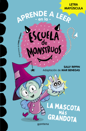 APRENDER A LEER EN LA ESCUELA DE MONSTRUOS 1 LA MASCOTA MÁS GRAND