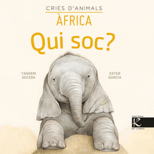 QUI SOC? CRIES D'ANIMALS - AFRICA