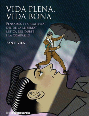 VIDA PLENA, VIDA BONA