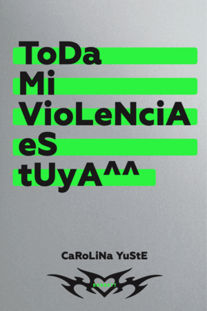 TODA MI VIOLENCIA ES TUYA