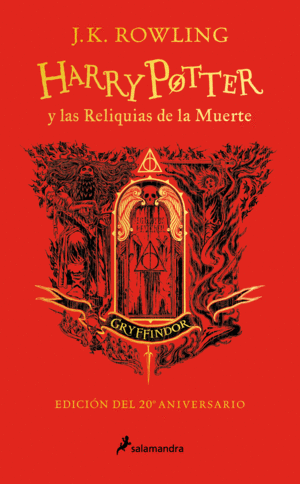 HARRY POTTER Y LAS RELIQUIAS DE LA MUERTE (EDICIÓN GRYFFINDOR DEL 20º ANIVERSARI