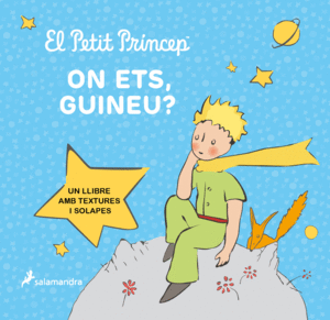 EL PETIT PRÍNCEP. ON ETS, GUINEU