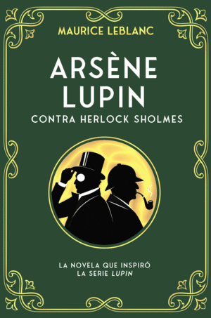 ARSENE LUPIN CONTRA HERLOCK SHOLMES 2ªED