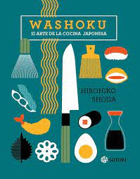 WASHOKU. EL ARTE DE LA COCINA JAPONESA