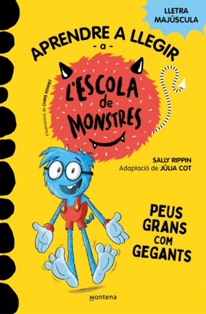 APRENDRE A LLEGIR A L'ESCOLA DE MONSTRES 4 - PEUS GRANS COM GEGANTS