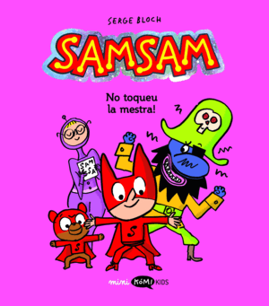 SAMSAM 3:NO TOQUEU LA MESTRA!